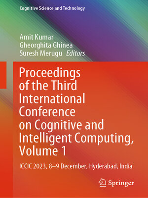 cover image of Proceedings of the Third International Conference on Cognitive and Intelligent Computing, Volume 1
